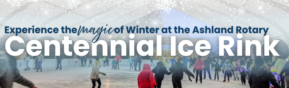Experience the magic of winter at the ashland rotary centennial ice rink